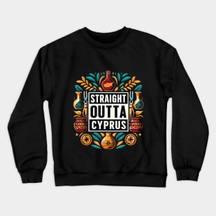 Straight Outta Cyprus Crewneck Sweatshirt